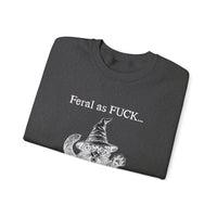 Feral Sweatshirt - "Feral as FUCK...Proceed with caution."-Earth Fairy Holistics