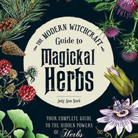 Modern Witchcraft Guide to Magickal Herbs by Judy Ann Nock-Earth Fairy Holistics