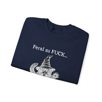 Feral Sweatshirt - "Feral as FUCK...Proceed with caution."-Earth Fairy Holistics