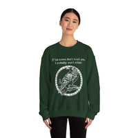 Crow Sweatshirt — “If the crows don’t trust you, I probably won’t either”-Earth Fairy Holistics