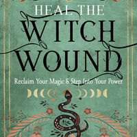 Heal the Witch Wound - Reclaim Your Magic, Adult Book-Earth Fairy Holistics