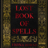 Lost Book of Spells by Fiona Horne-Earth Fairy Holistics
