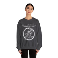 Crow Sweatshirt — “If the crows don’t trust you, I probably won’t either”