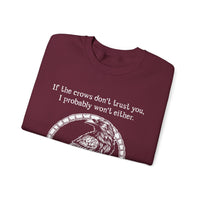 Crow Sweatshirt — “If the crows don’t trust you, I probably won’t either”-Earth Fairy Holistics
