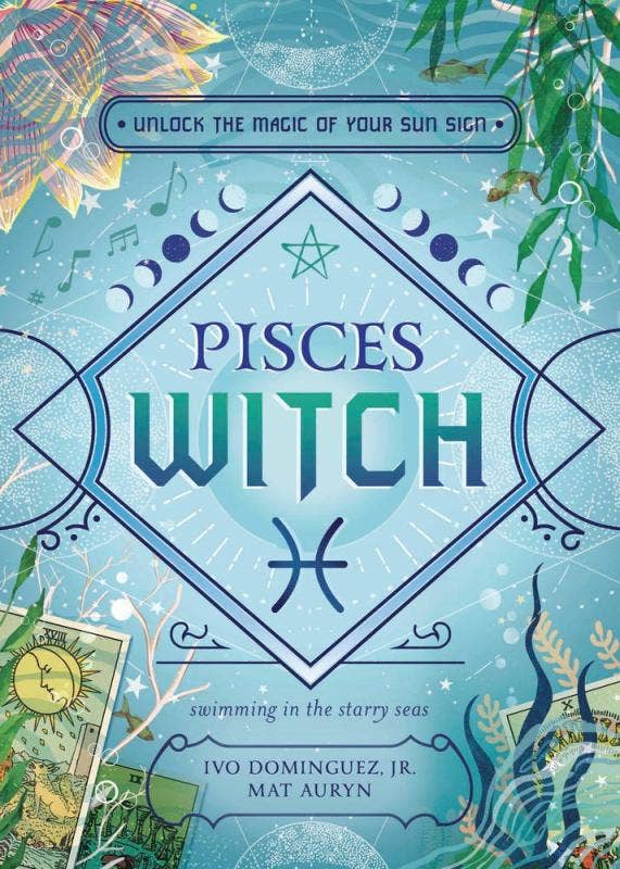 Pisces Witch: Unlock the Magic of Your Sun Sign-Earth Fairy Holistics