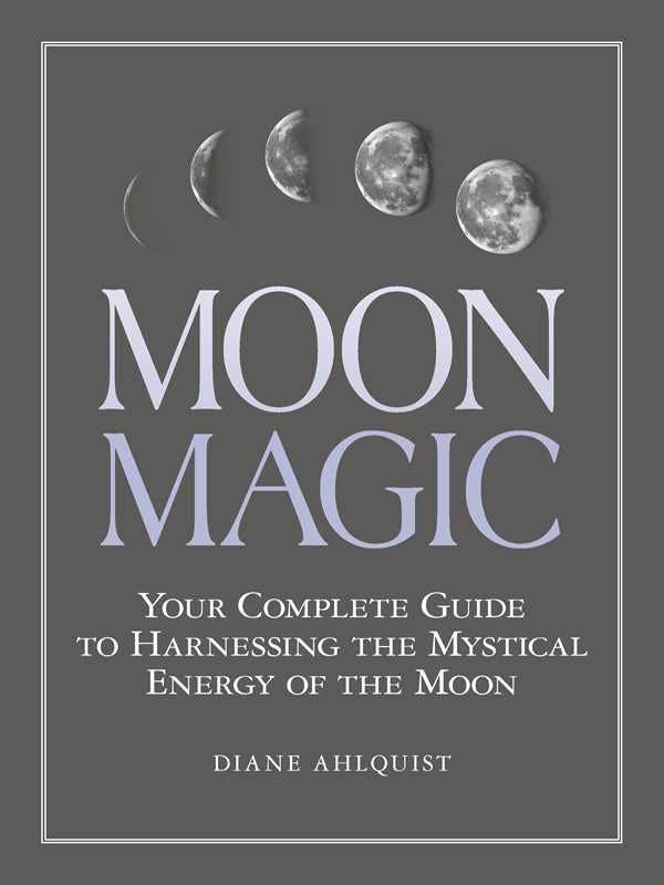 Moon Magic by Diane Ahlquist-Earth Fairy Holistics