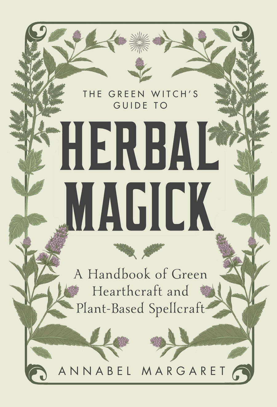 Green Witch's Guide To Herbal Magic And Hearthcraft-Earth Fairy Holistics