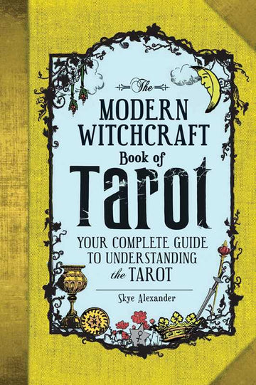 Modern Witchcraft Book of Tarot by Skye Alexander-Earth Fairy Holistics