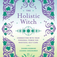 Holistic Witch by Leanna Greenaway-Earth Fairy Holistics