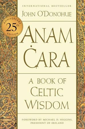 Anam Cara : John O'Donohue-Earth Fairy Holistics