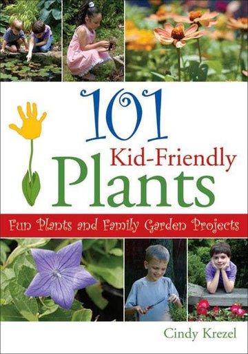 101 Kid-Friendly Plants-Earth Fairy Holistics
