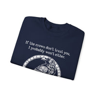 Crow Sweatshirt — “If the crows don’t trust you, I probably won’t either”-Earth Fairy Holistics