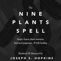 The Nine Plants Spell, 3rd Edition by Joseph S. Hopkins-Earth Fairy Holistics