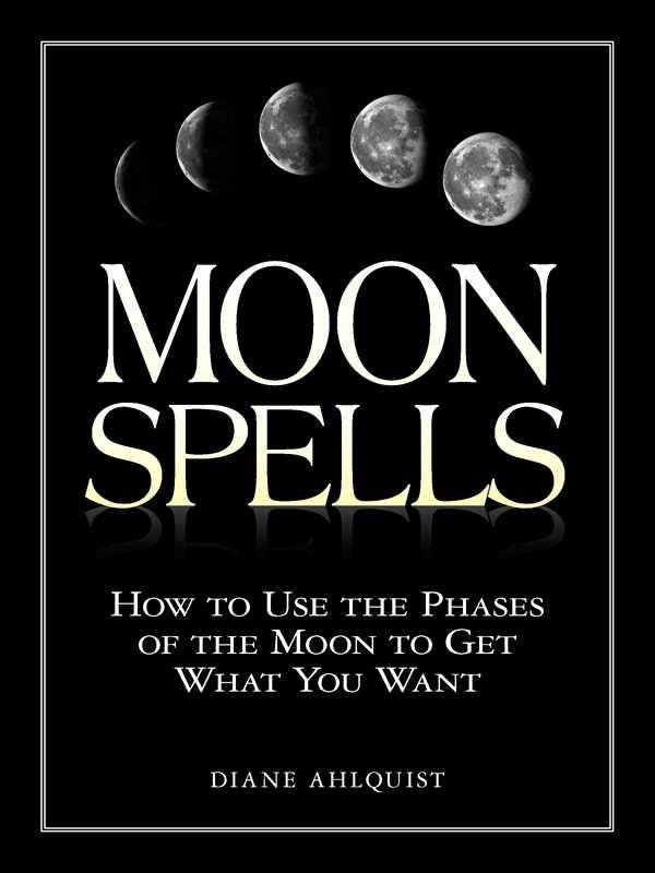 Moon Spells by Diane Ahlquist-Earth Fairy Holistics