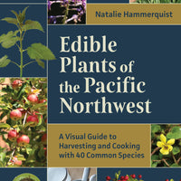 Edible Plants of the Pacific Northwest-Earth Fairy Holistics