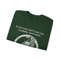 Crow Sweatshirt — “If the crows don’t trust you, I probably won’t either”-Earth Fairy Holistics