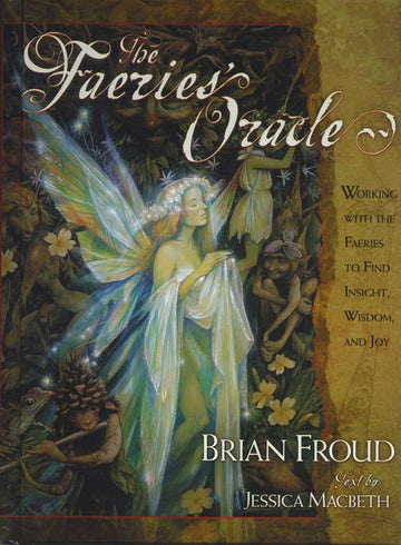 Faeries' Oracle by Brian Froud-Earth Fairy Holistics