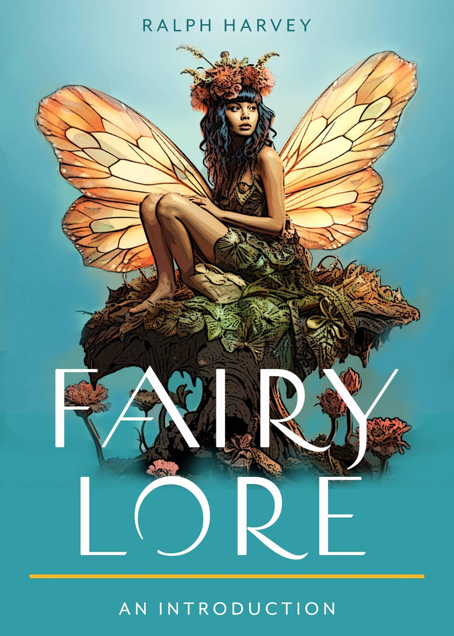 Fairy Lore: Your Plain & Simple Guide to Nature Spirits-Earth Fairy Holistics