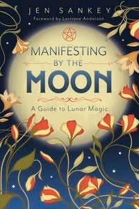 Manifesting by the Moon-Earth Fairy Holistics