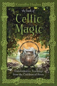 The Book of Celtic Magic-Earth Fairy Holistics