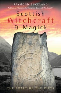 Scottish Witchcraft & Magick by Raymond Buckland-Earth Fairy Holistics