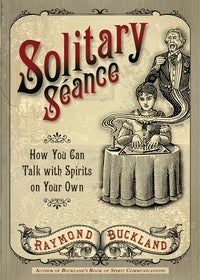 Solitary Seance by Raymond Buckland-Earth Fairy Holistics