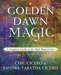 Golden Dawn Magic by Sandra Tabatha Cicero-Earth Fairy Holistics