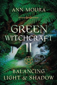 Green Witchcraft II by Ann Moura-Earth Fairy Holistics