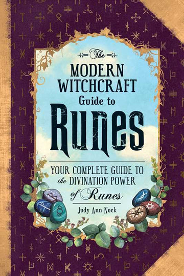 Modern Witchcraft Guide to Runes by Judy Ann Nock-Earth Fairy Holistics