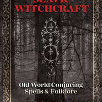 Slavic Witchcraft by Natasha Helvin-Earth Fairy Holistics