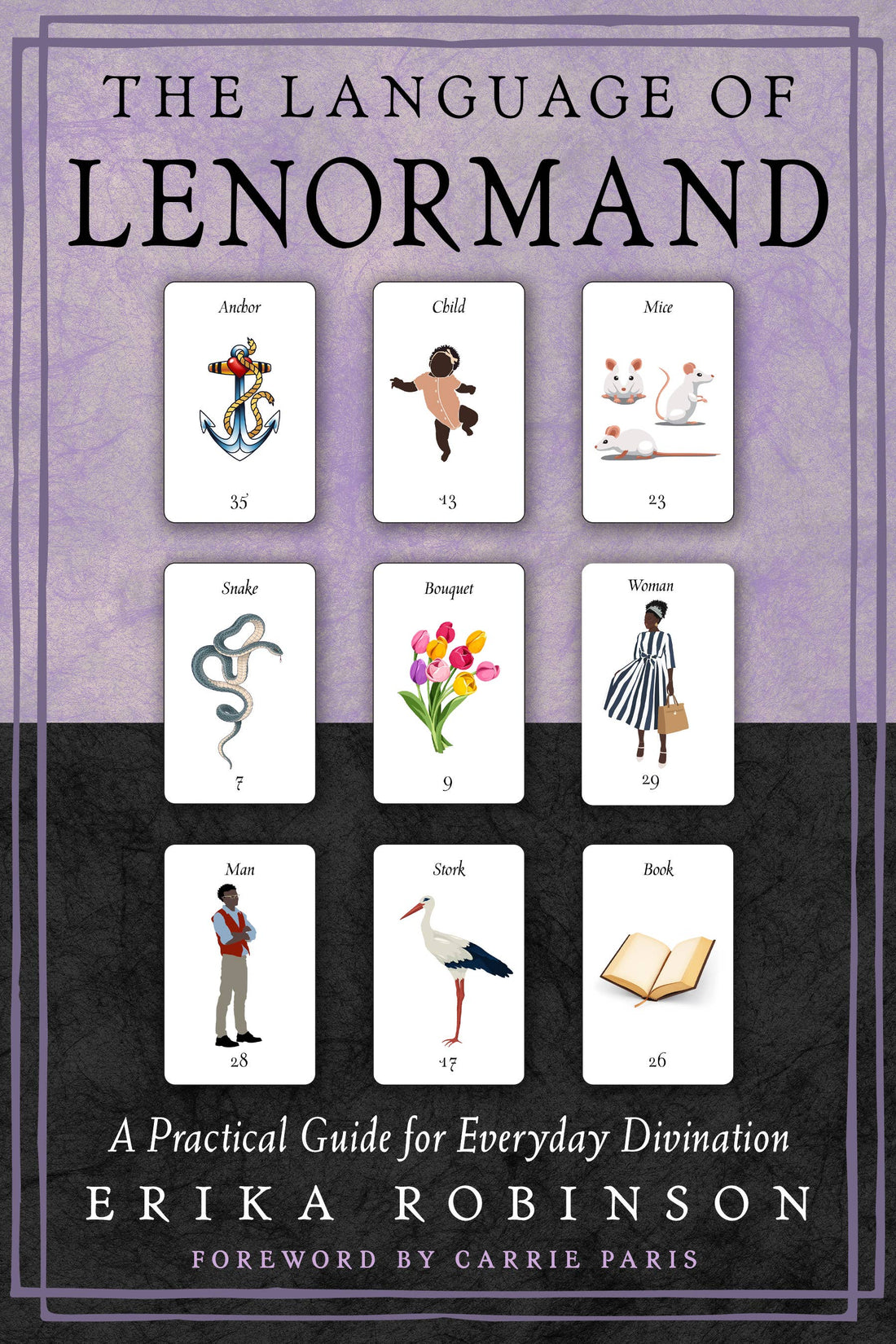 The Language of Lenormand: A Practical Guide-Earth Fairy Holistics