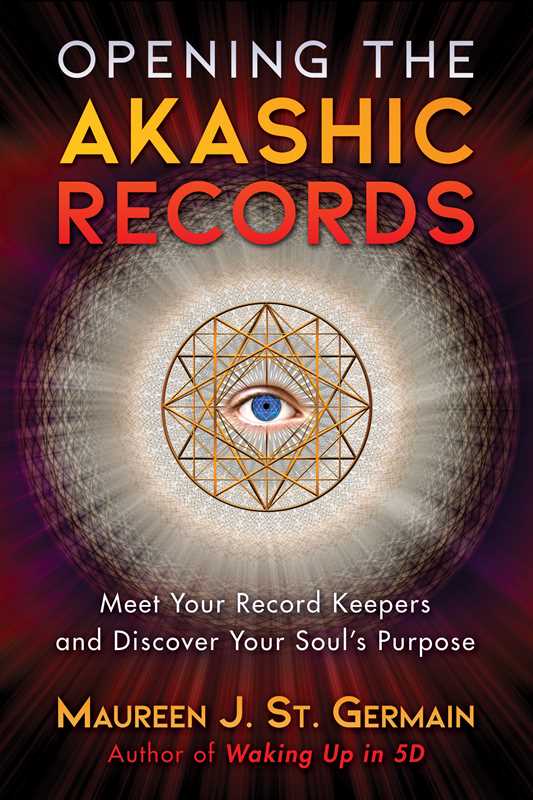 Opening the Akashic Records by Maureen J. St. Germain-Earth Fairy Holistics