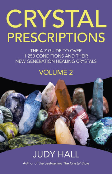 Crystal Prescriptions 2: Conditions & New Generation Healing-Earth Fairy Holistics
